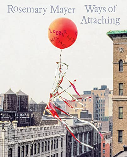 Stock image for Rosemary Mayer: Ways of Attaching for sale by Russell Books