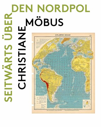 9783753302560: Christiane MObus SeitwArts Uber den Nordpo /anglais/allemand: Christiane Mbus