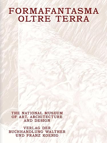 Stock image for Formafantasma: Oltre Terra. Why Wool Matters for sale by GreatBookPrices