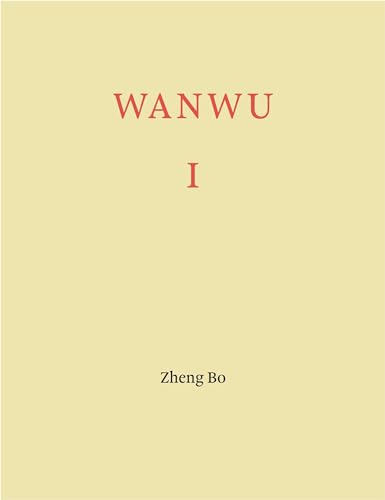 Stock image for Zheng Bo: WANWU I for sale by Revaluation Books