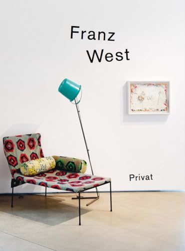 Stock image for Franz West   privat: Manual in the Style of Actionism for sale by Revaluation Books