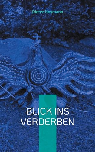 Stock image for Blick ins Verderben: Der zweite Fall fr Kriminalsekretr Martin Vo (German Edition) for sale by Lucky's Textbooks