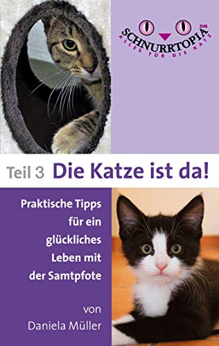 Stock image for Schnurrtopia 3:Teil 3 - Die Katze ist da for sale by Blackwell's