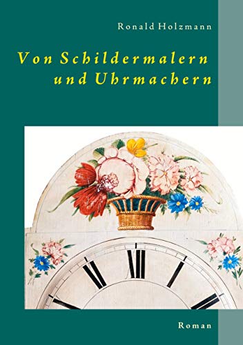Beispielbild fr Von Schildermalern und Uhrmachern: Roman (German Edition) zum Verkauf von Jasmin Berger