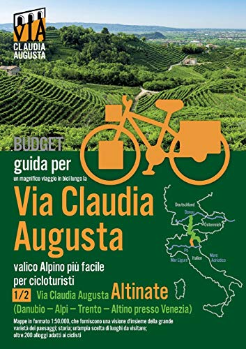 Stock image for Percorso ciclabile Via Claudia Augusta 1/2 "Altinate" BUDGET: Guida per un magnifico viaggio in bici (in bianco e nero) (Italian Edition) for sale by Lucky's Textbooks