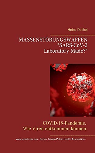 Stock image for MASSENSTRUNGSWAFFEN SARSCoV2 LaboratoryMade COVID19Pandemie Wie Viren entkommen knnen for sale by PBShop.store US