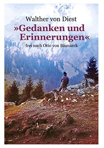 9783753423982: Gedanken und Erinnerungen: frei nach Otto von Bismarck