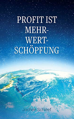 Stock image for Profit ist Mehr-Wert-Schpfung (German Edition) for sale by Lucky's Textbooks