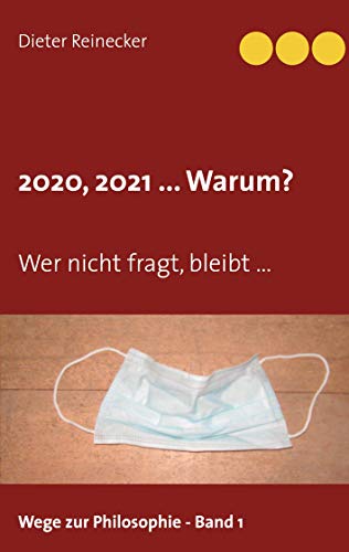 Stock image for 2020, 2021 . Warum?: Wer nicht fragt, bleibt . (German Edition) for sale by Lucky's Textbooks