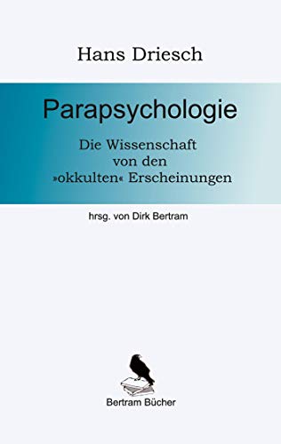 Stock image for Parapsychologie: Die Wissenschaft von den okkulten Erscheinungen for sale by medimops