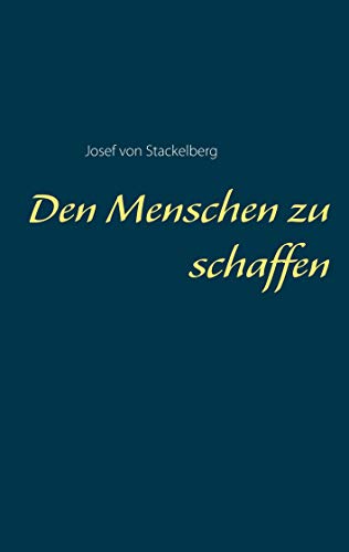 Stock image for Den Menschen zu schaffen (German Edition) for sale by Lucky's Textbooks