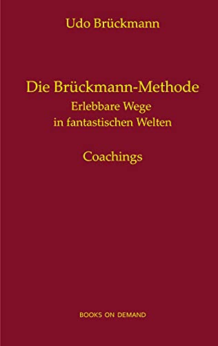 Beispielbild fr Die Brckmann-Methode: Erlebbare Wege in fantastischen Welten zum Verkauf von medimops