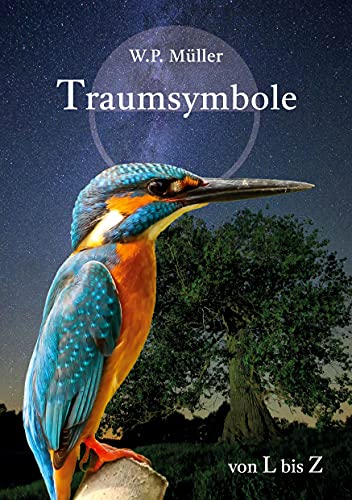 Stock image for Traumsymbole II. L bis Z: Lexikon der hufigsten Traumbilder (Traumsymbole I und II) for sale by medimops