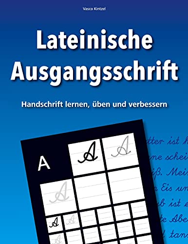Stock image for Lateinische Ausgangsschrift - Handschrift lernen, ben und verbessern (German Edition) for sale by Lucky's Textbooks