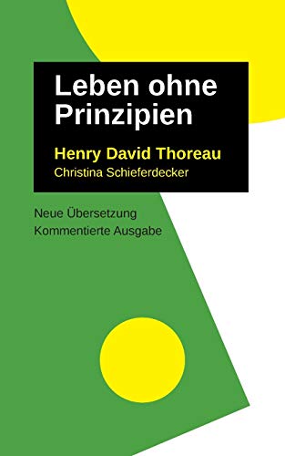 Beispielbild fr Leben Ohne Prinzipien: Kommentierte Ausgabe, neu bersetzt (German Edition) zum Verkauf von Lucky's Textbooks