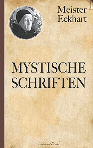 Stock image for Meister Eckhart: Mystische Schriften (German Edition) for sale by Book Deals