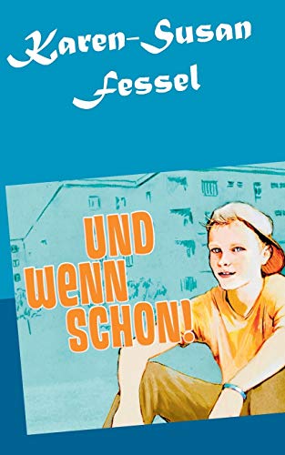 Stock image for Und wenn schon! for sale by Blackwell's
