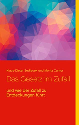 Stock image for Das Gesetz im Zufall: und wie der Zufall zu Entdeckungen fhrt (German Edition) for sale by Lucky's Textbooks
