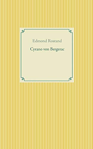 9783753462882: Cyrano von Bergerac: .