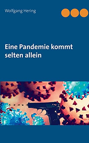Stock image for Eine Pandemie kommt selten allein for sale by medimops