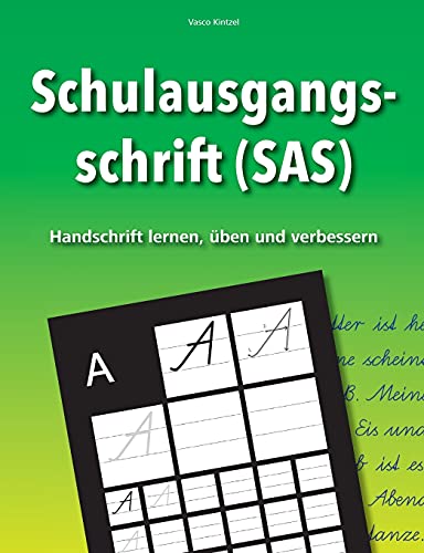 Stock image for Schulausgangsschrift (SAS) - Handschrift lernen, ben und verbessern (German Edition) for sale by Lucky's Textbooks