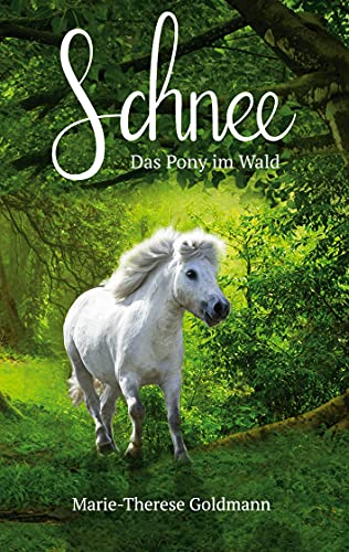 Stock image for Schnee:Das Pony im Wald for sale by Ria Christie Collections