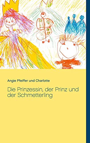 Stock image for Die Prinzessin, der Prinz und der Schmetterling (German Edition) for sale by Big River Books