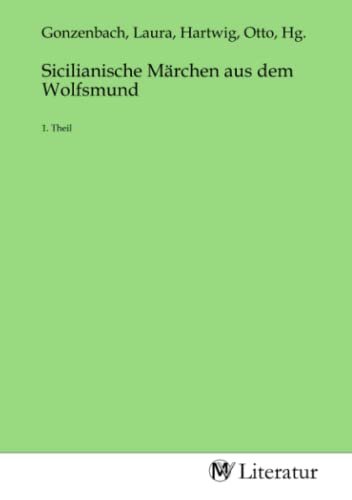 Imagen de archivo de Sicilianische Mrchen aus dem Wolfsmund a la venta por BuchWeltWeit Ludwig Meier e.K.