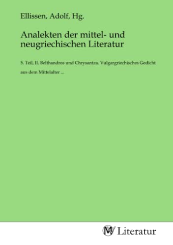 Imagen de archivo de Analekten der mittel- und neugriechischen Literatur a la venta por BuchWeltWeit Ludwig Meier e.K.