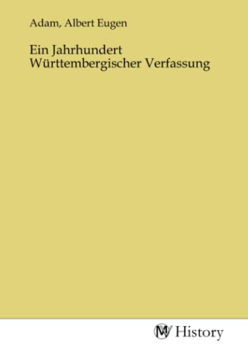 9783753602875: Ein Jahrhundert Wrttembergischer Verfassung