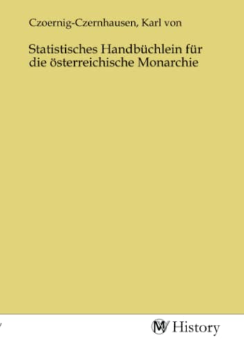 Imagen de archivo de Statistisches Handbchlein fr die sterreichische Monarchie a la venta por BuchWeltWeit Ludwig Meier e.K.