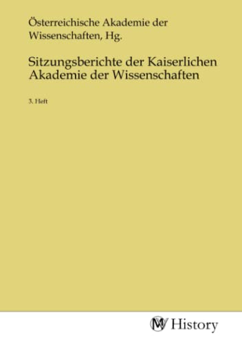 Stock image for Sitzungsberichte der Kaiserlichen Akademie der Wissenschaften for sale by BuchWeltWeit Ludwig Meier e.K.