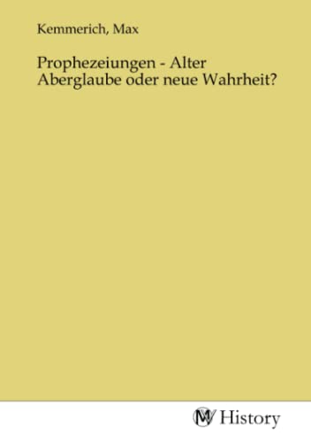 Beispielbild fr Prophezeiungen - Alter Aberglaube oder neue Wahrheit? zum Verkauf von BuchWeltWeit Ludwig Meier e.K.