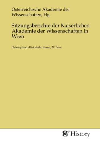 Stock image for Sitzungsberichte der Kaiserlichen Akademie der Wissenschaften in Wien for sale by BuchWeltWeit Ludwig Meier e.K.