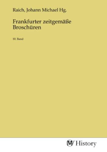 9783753652368: Frankfurter zeitgeme Broschren: 10. Band