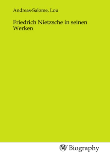Imagen de archivo de Friedrich Nietzsche in seinen Werken a la venta por BuchWeltWeit Ludwig Meier e.K.