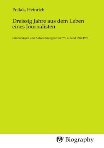 Imagen de archivo de Dreissig Jahre aus dem Leben eines Journalisten a la venta por BuchWeltWeit Ludwig Meier e.K.