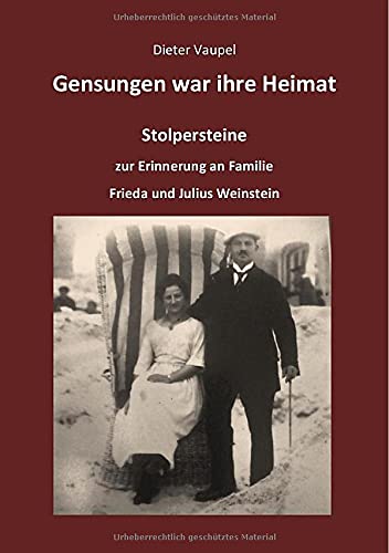 9783754112311: Gensungen war ihre Heimat: Stolpersteine zur Erinnerung an dFamilie Frieda und Julius Weinstein