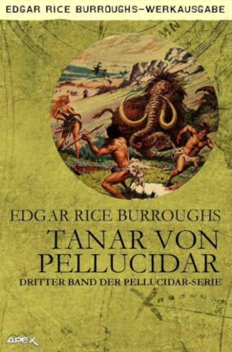 TANAR VON PELLUCIDAR - Edgar Rice Burroughs
