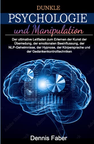 Stock image for Dunkle Psychologie und Manipulation (German Edition) for sale by GF Books, Inc.