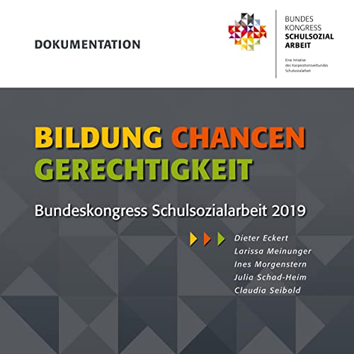 9783754300732: Bildung - Chancen - Gerechtigkeit: Dokumentation des Bundeskongress Schulsozialarbeit 2019