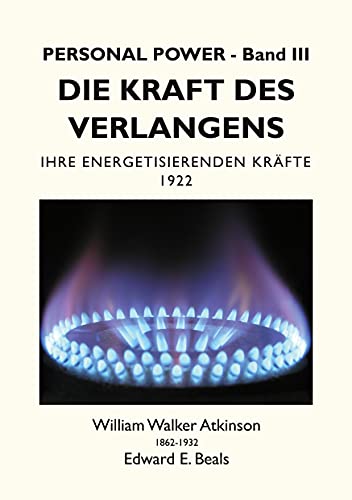 Stock image for Die Kraft des Verlangens: Ihre Energetisierenden Krfte (German Edition) for sale by Lucky's Textbooks