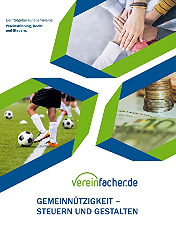 9783754307120: Gemeinntzigkeit - Steuern und gestalten: Recht und Steuern fr Vereine