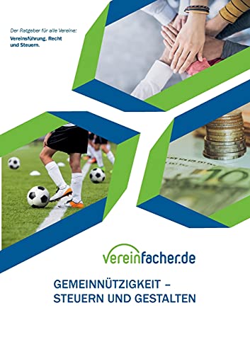 Stock image for Gemeinntzigkeit - Steuern und gestalten: Recht und Steuern fr Vereine for sale by medimops