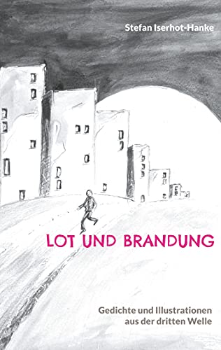 Stock image for Lot und Brandung: Gedichte und Illustrationen aus der dritten Welle for sale by medimops