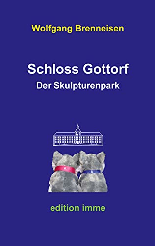 Beispielbild fr Schloss Gottorf: Der Skulpturenpark zum Verkauf von medimops