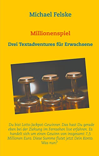 Imagen de archivo de Millionenspiel: Drei Textadventures fr Erwachsene (German Edition) a la venta por Lucky's Textbooks