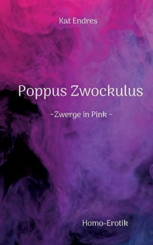 Stock image for Poppus Zwockulus:Zwerge in Pink for sale by Ria Christie Collections