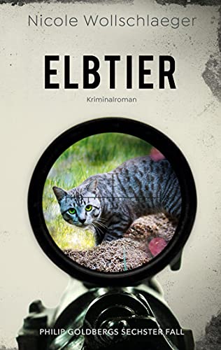 9783754317556: Elbtier: Philip Goldbergs sechster Fall (German Edition)