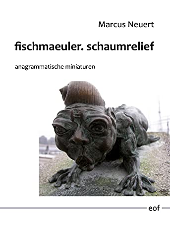 Beispielbild fr fischmaeuler. schaumrelief : anagrammatische miniaturen zum Verkauf von Buchpark